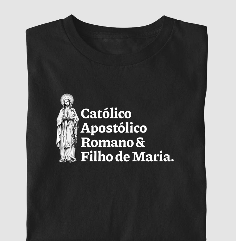Católico Apostólico Romano e Filho de Maria 