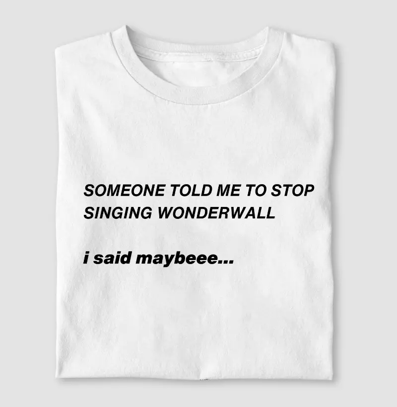 SOMEONE TOLD ME