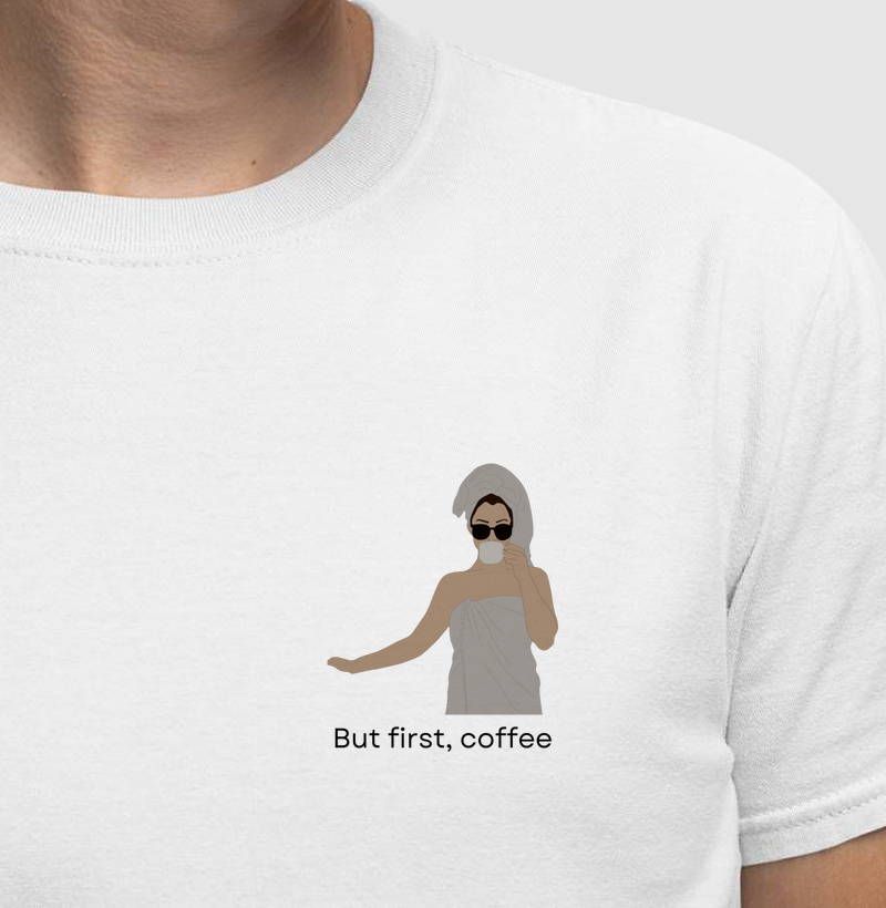 Camiseta | But first, coffee