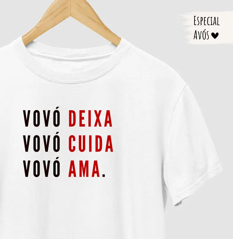 Vovó Deixa, Vovó Cuida, Vovó Ama.