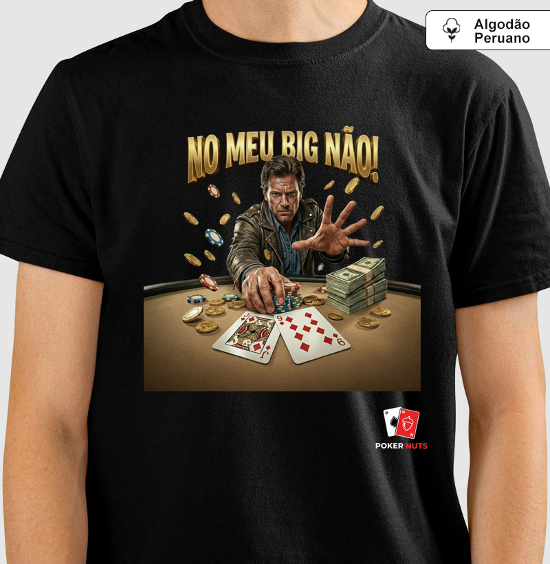 Camiseta Algodão Peruano No Meu Big Não