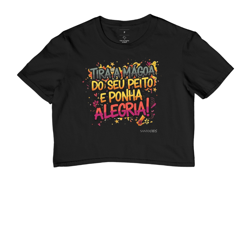 Camiseta "Alquimia da Alma": Tira a Mágoa, Ponha Alegria