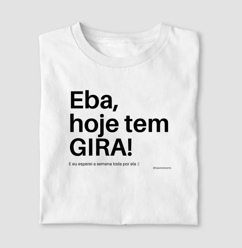 Hoje tem gira!