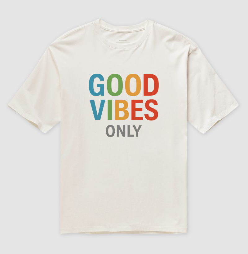 Good Vibe only ll