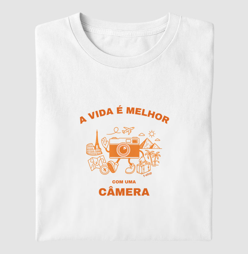 A vida é melhor com uma câmera