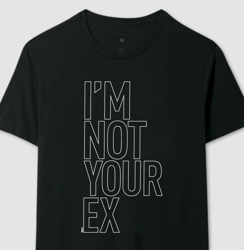 I'm Not Your EX
