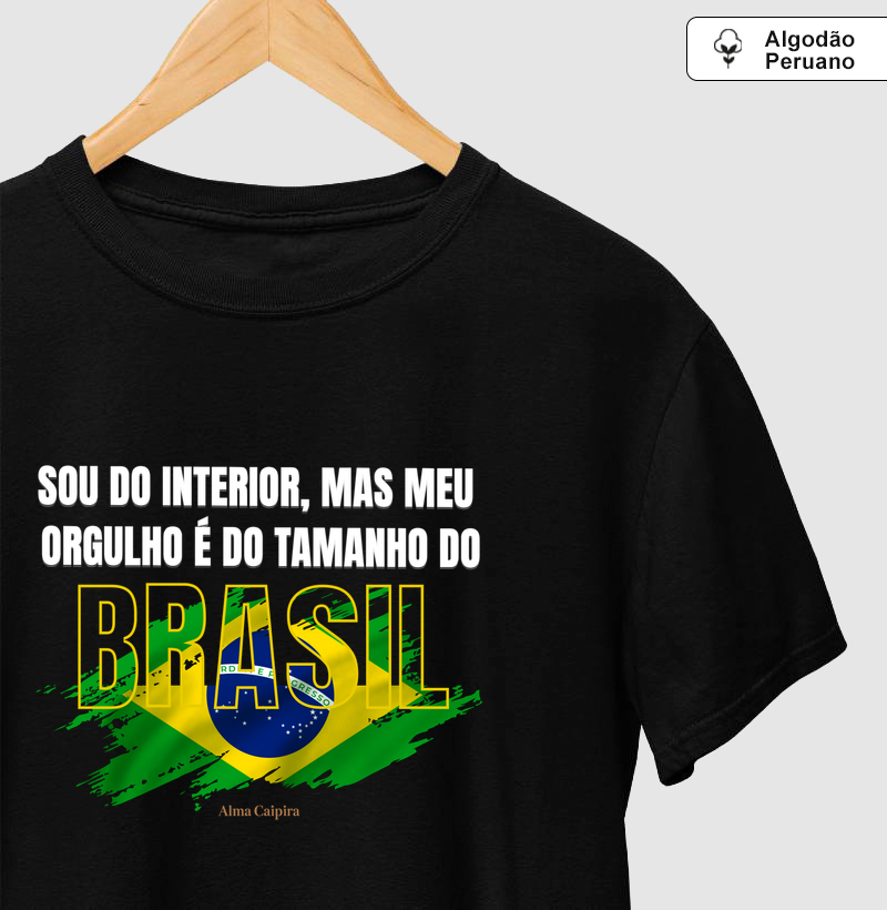 Sou do interior, mas meu orgulho é do tamanho do Brasil