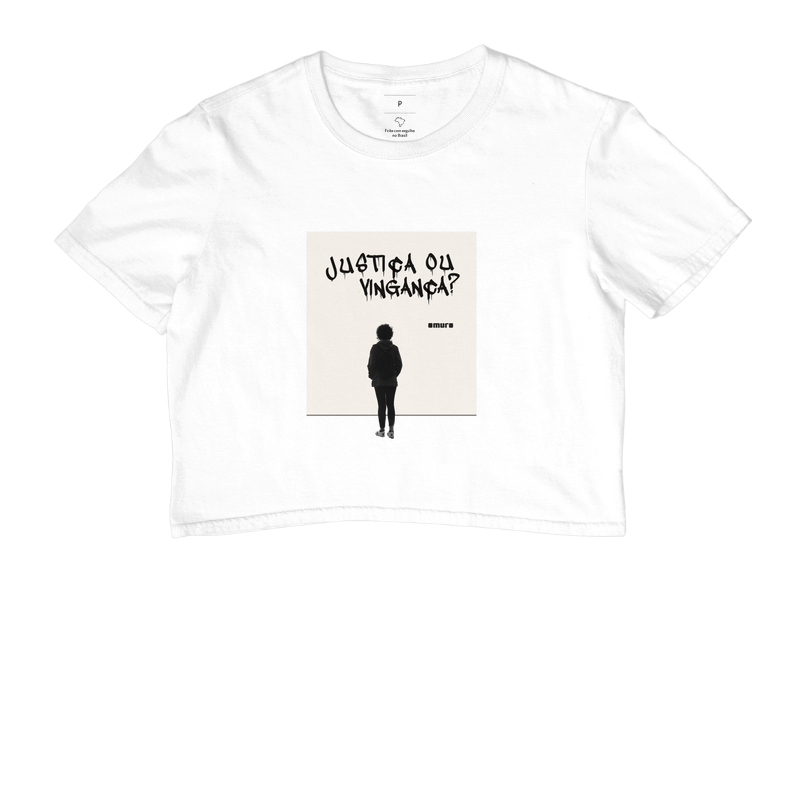 camiseta cropped | justiça ou vingança