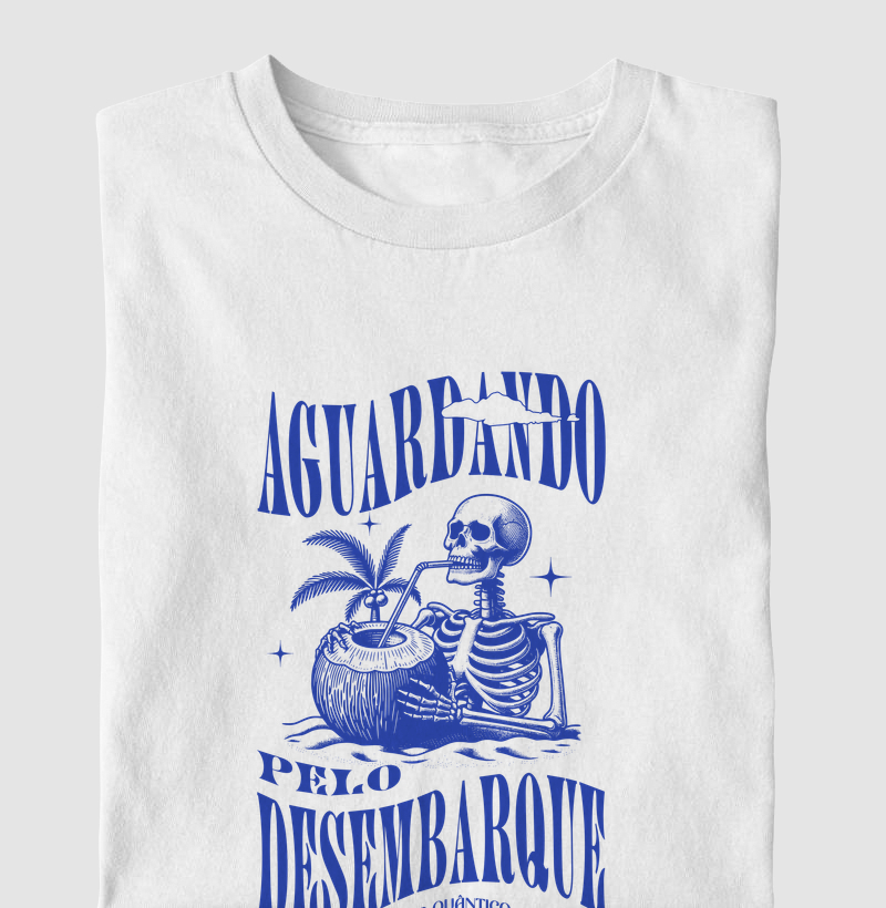 Camiseta Unissex 100% Algodão - Aguardando o Desembarque