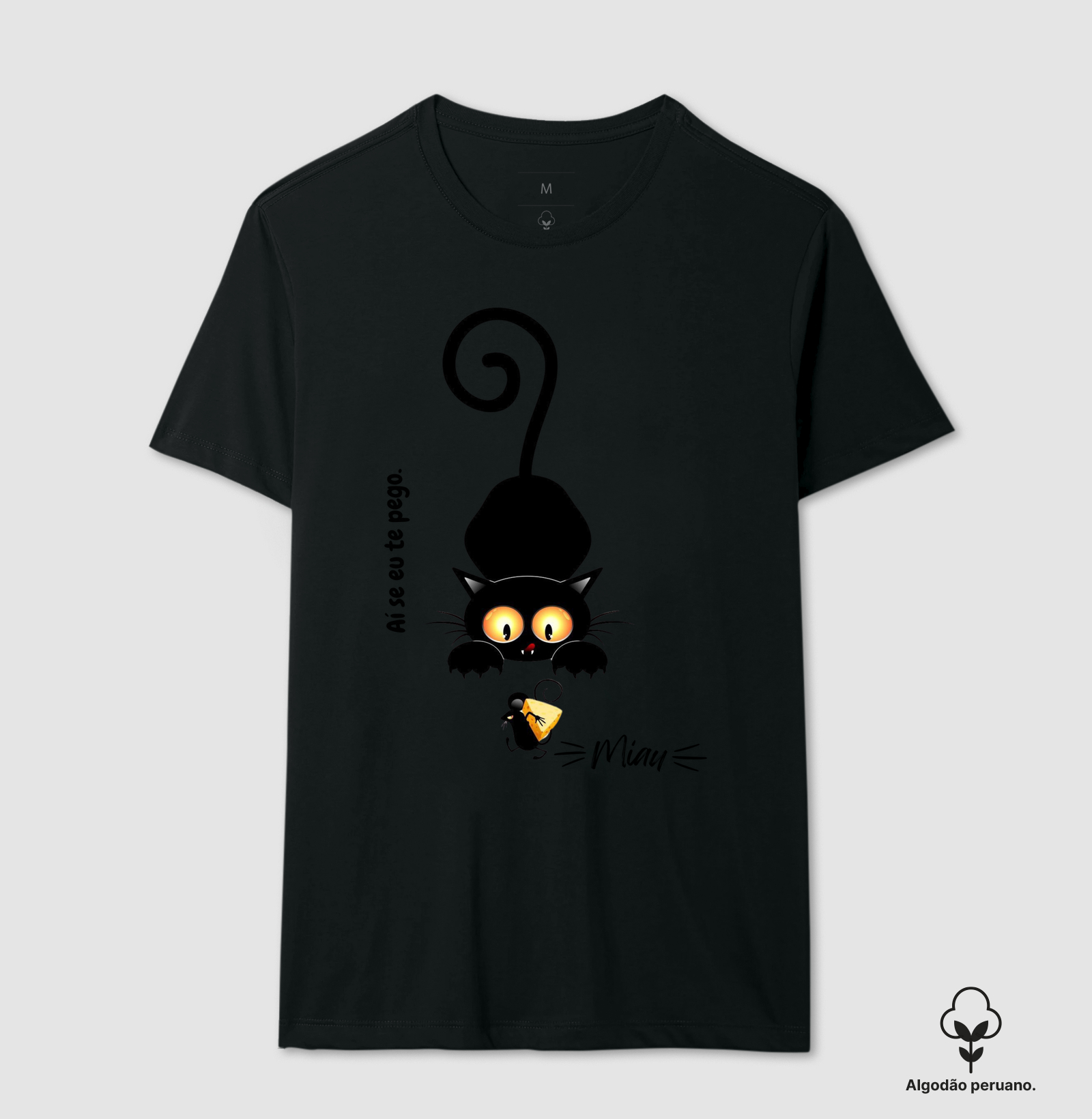 Camiseta Miau Aí se eu te pego.