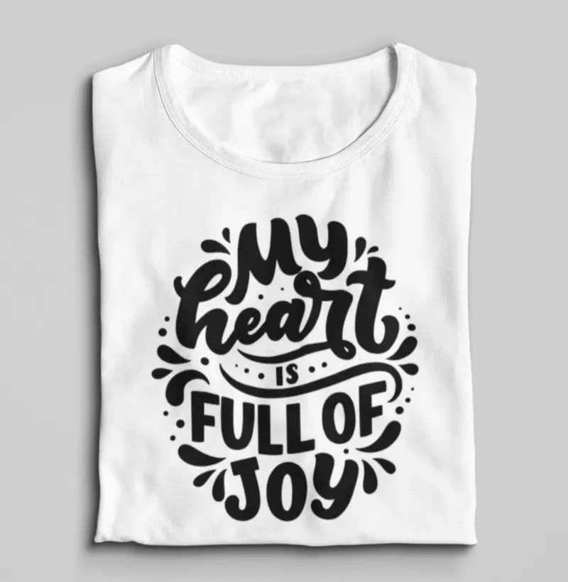 My heart is full of joy