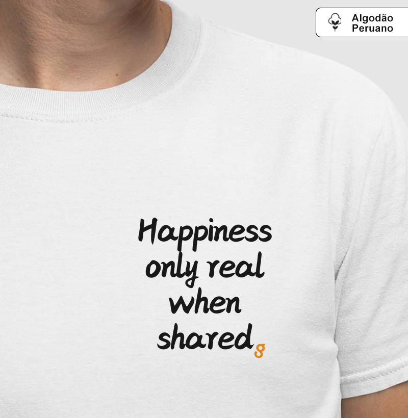 Happiness only real