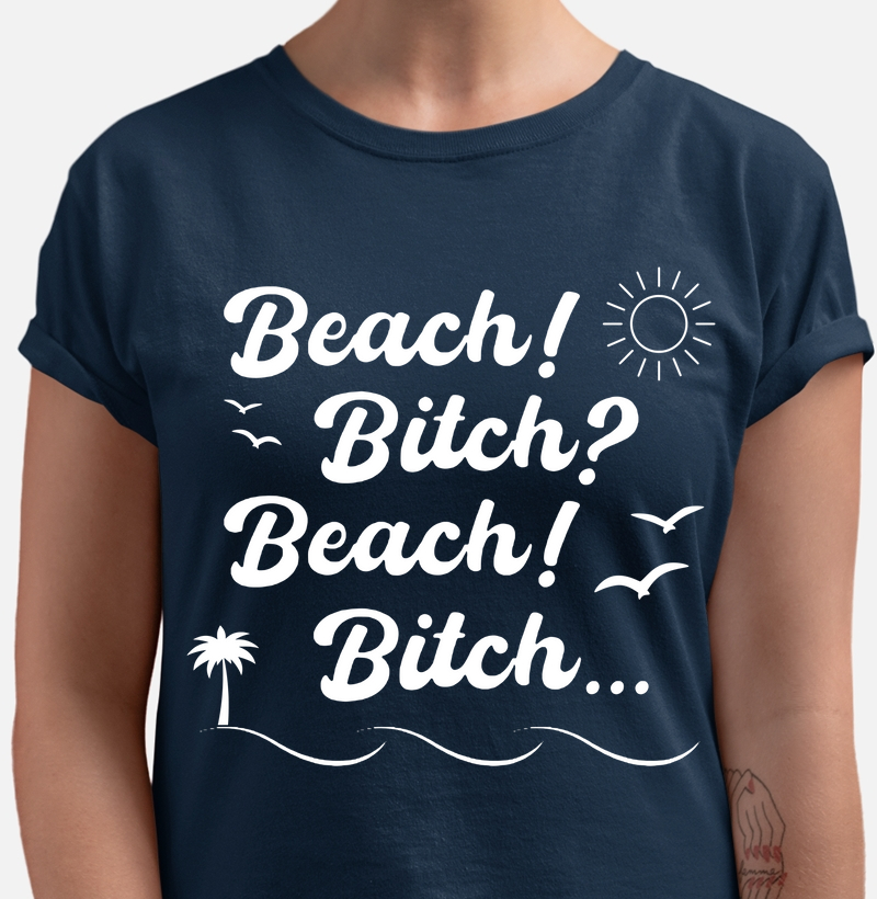 Beach! Bitch? Branco