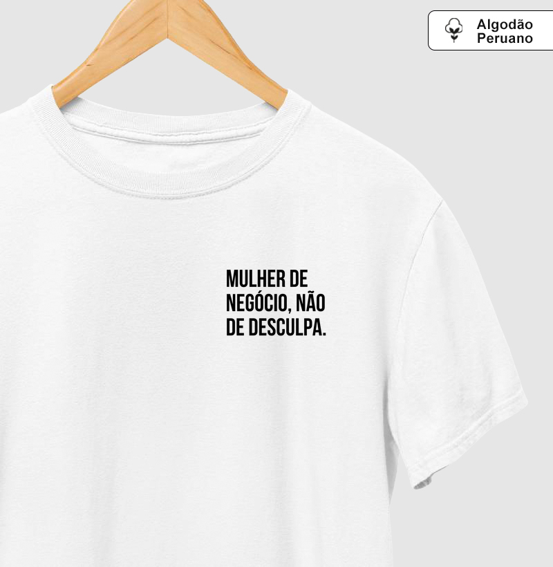 Mulher de Negócio, Não de Desculpa