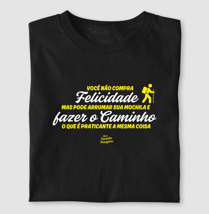 Felicidade = Fazer o Caminho