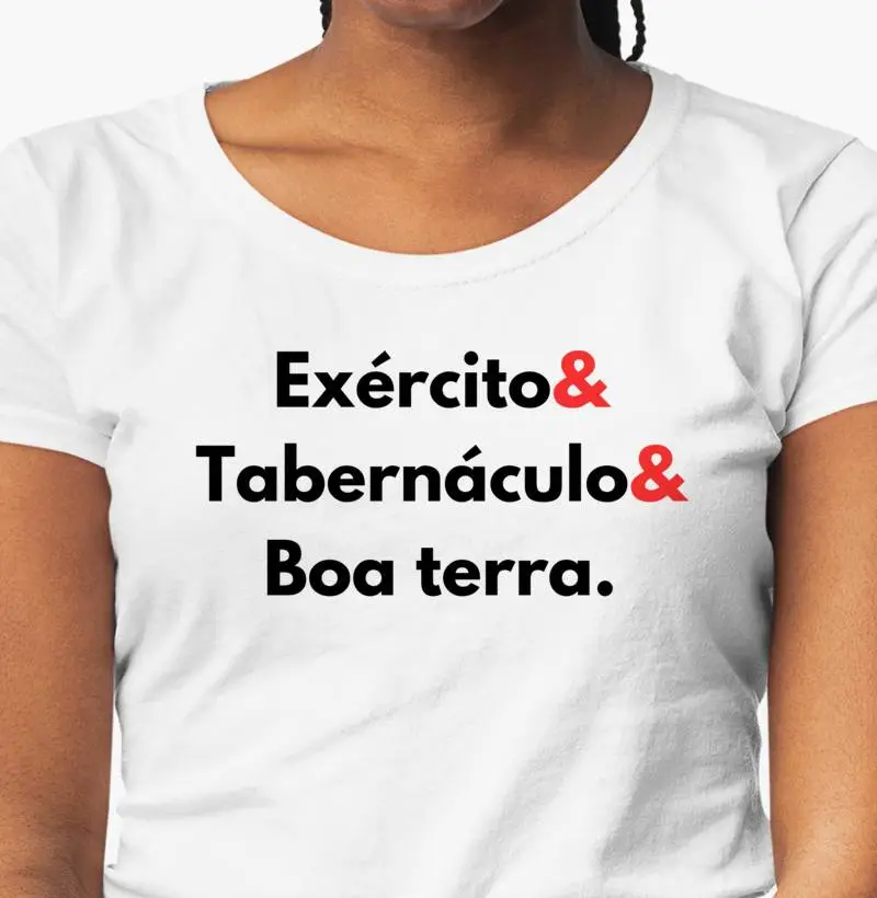 Camiseta Feminina "Exército, Tabernáculo & Boa Terra"