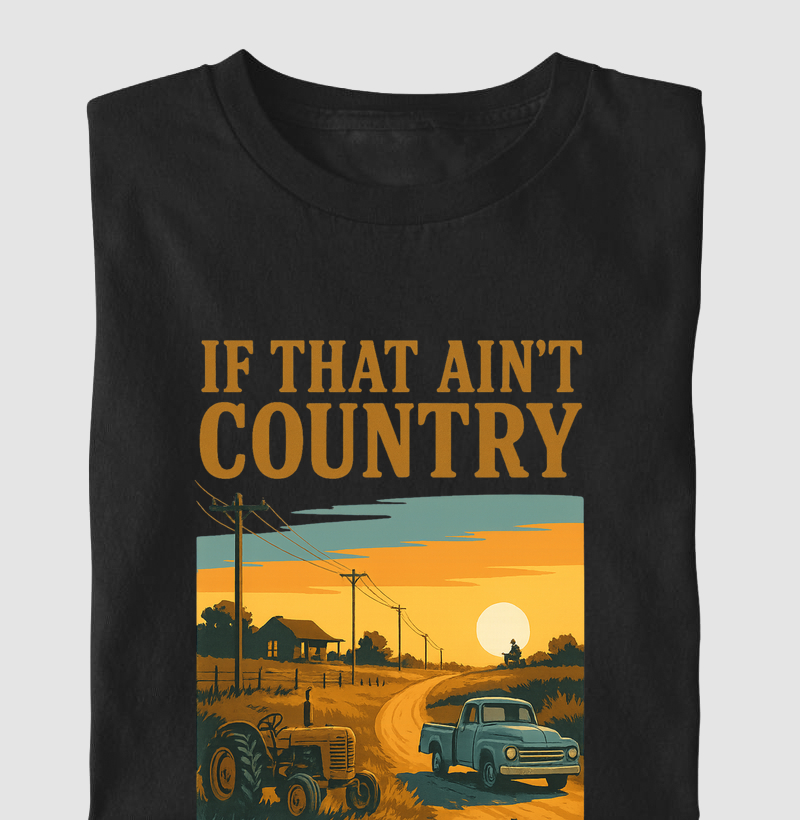 If That Ain’t Country 
