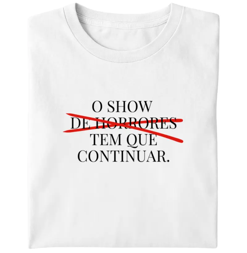 O show tem que continuar!