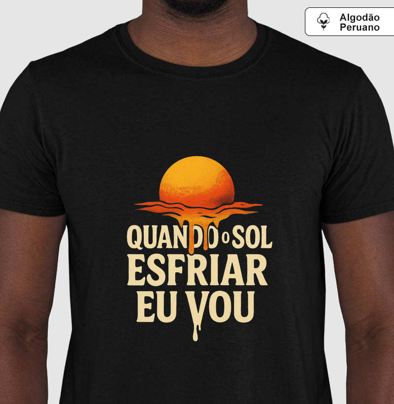 Quando o sol esfriar eu vou