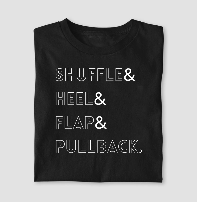 Shuffle & Heel & Flap & Pullback