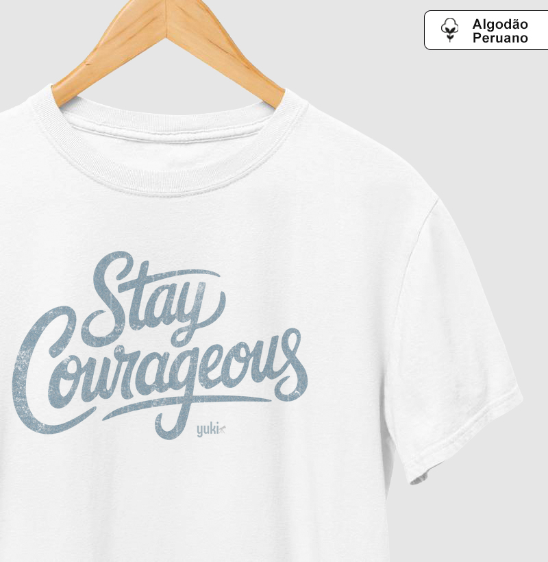 Stay Courageous