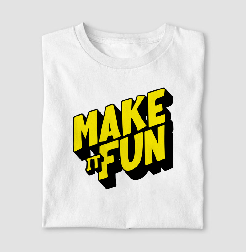 Make It Fun