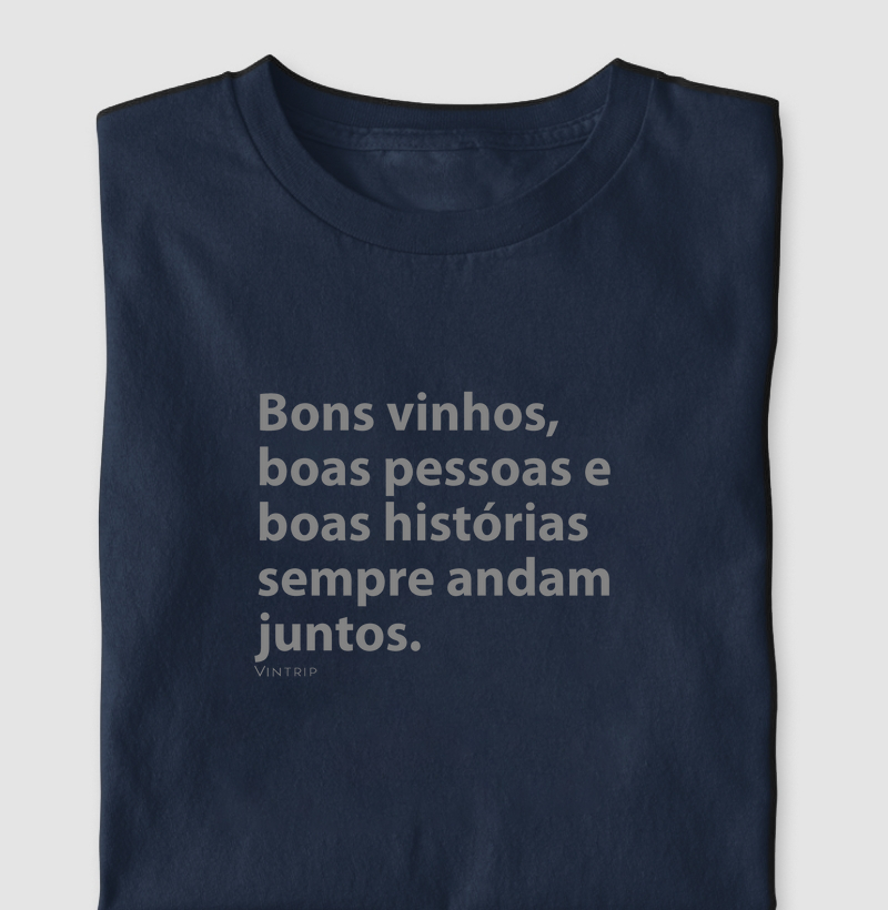 Bons vinhos, boas pessoas e boas histórias