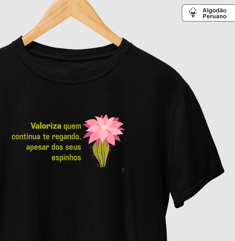 Valoriza quem continua te regando, apesar dos seus espinhos 
