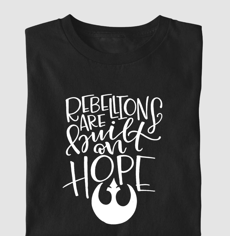 Rebellions are built on hope - Aliança Rebelde - Star Wars