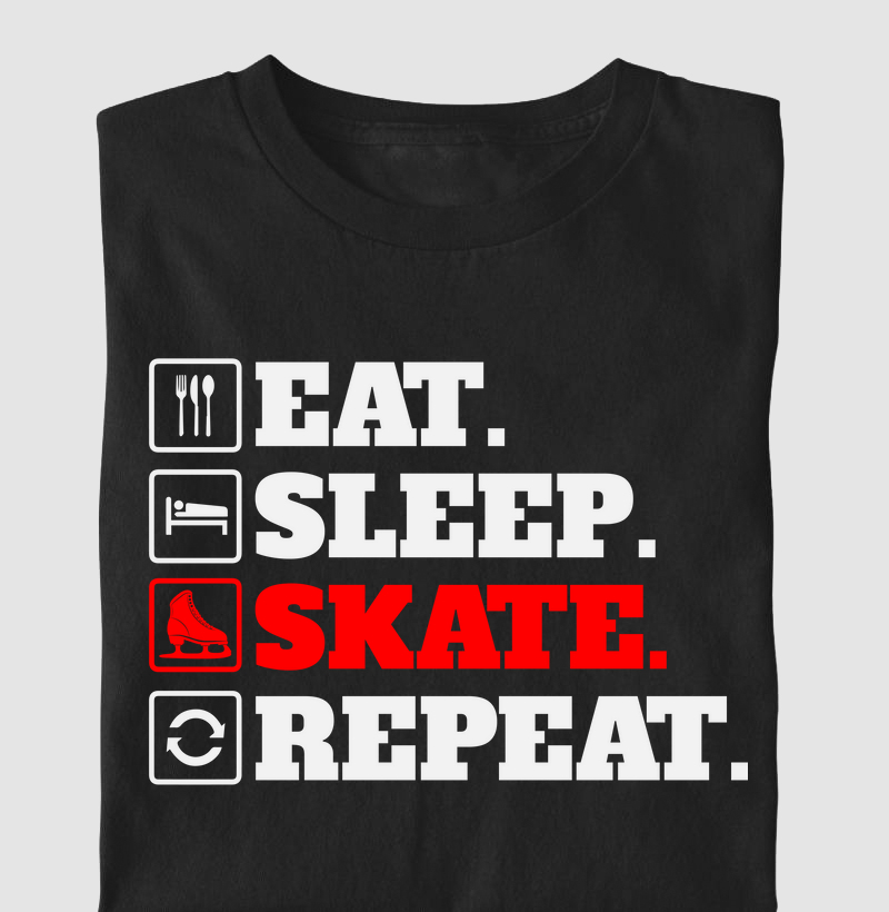 Eat Sleep Skate Repeat