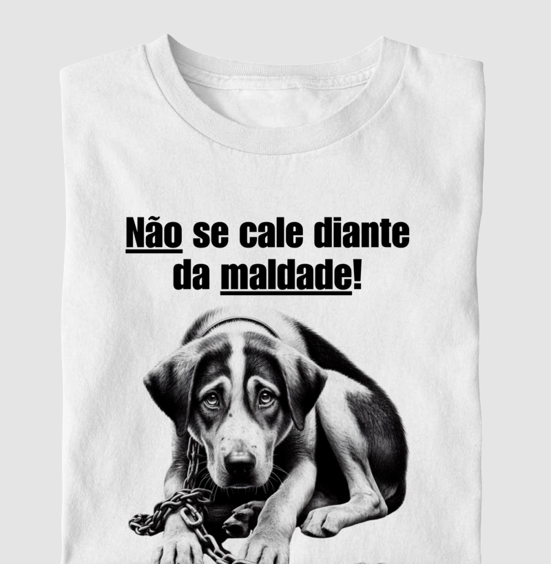 Não se cale diante da maldade