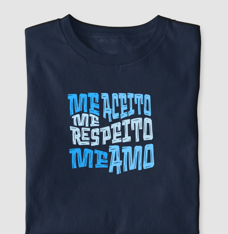 Me aceito, me respeito, me amo