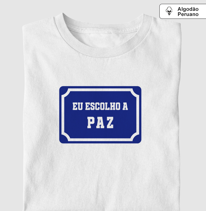 Eu escolho a PAZ