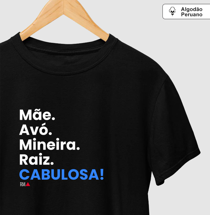 Mãe. Avó. Mineira. Raiz. CABULOSA!