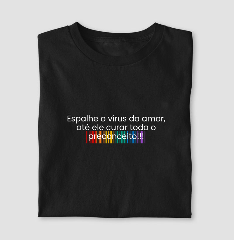 Espalhe o vírus do amor até ele curar o preconceito