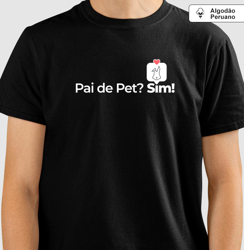 Pai de Pet? Sim!