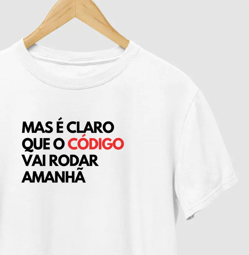 Mas é claro que o código