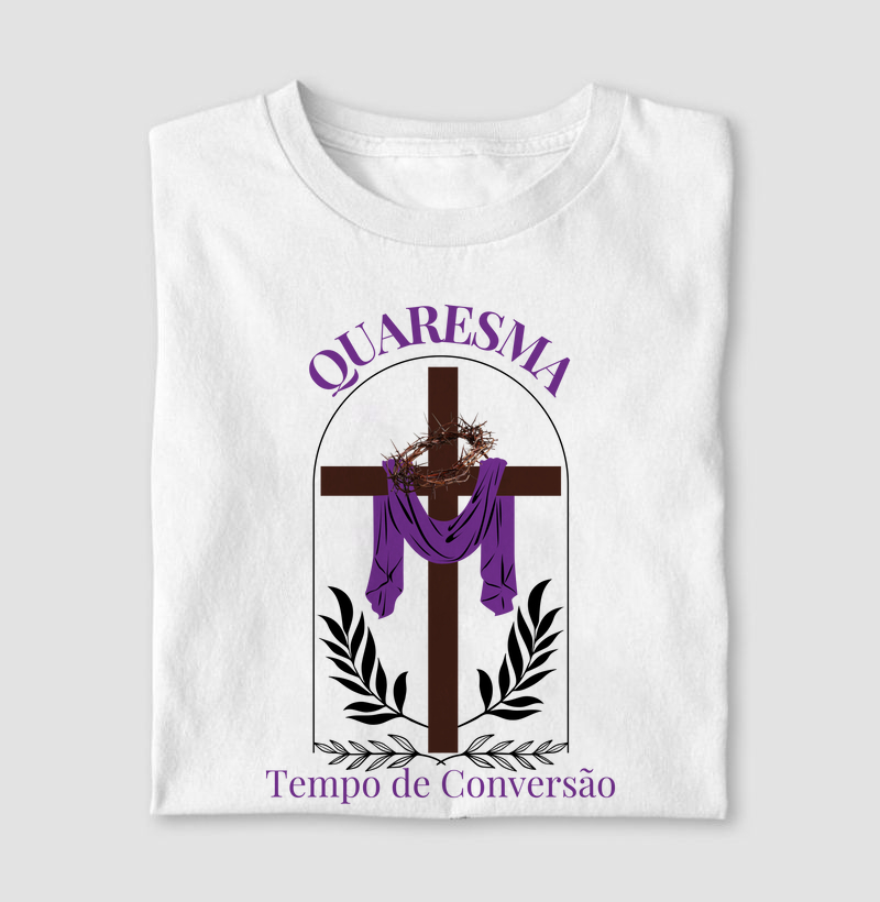 "Quaresma Tempo de Conversão"