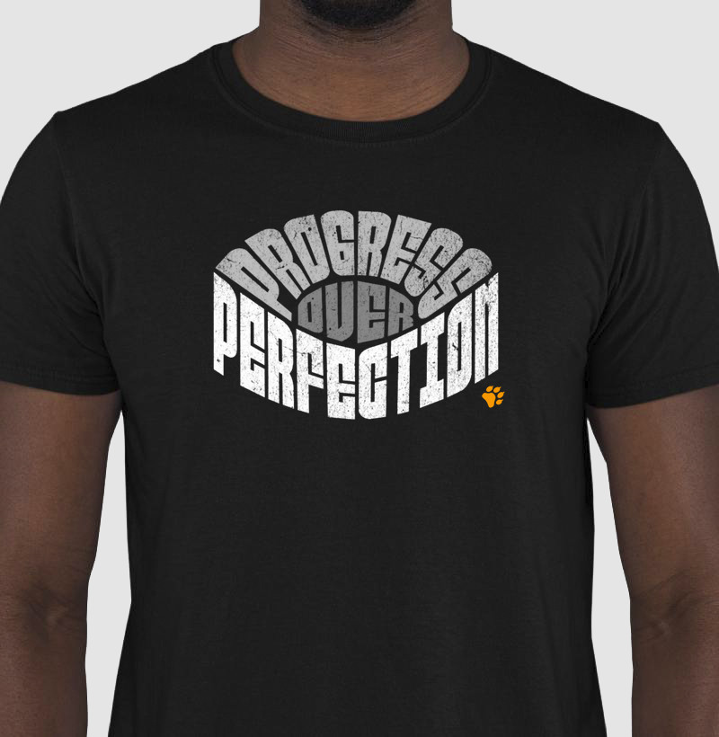 Camiseta "Progress over perfection"