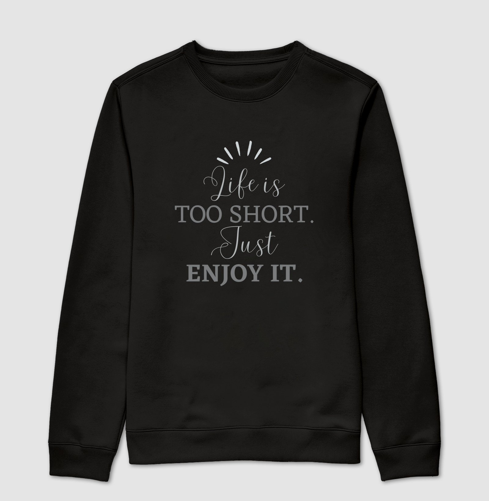 Baby look feminina - Life is too short