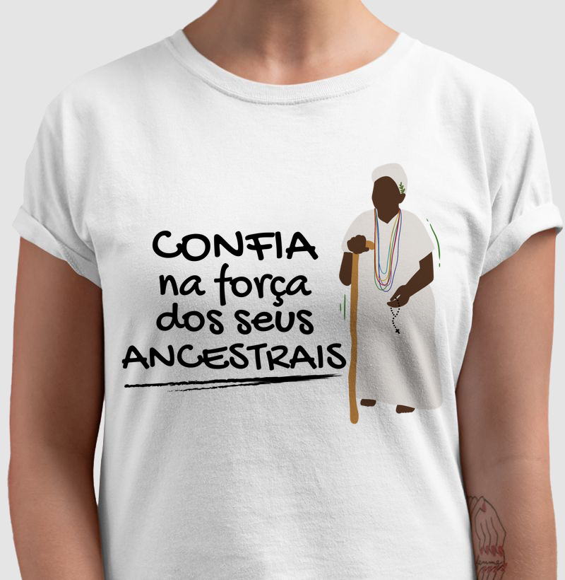 Camiseta "Confia na força dos seus"