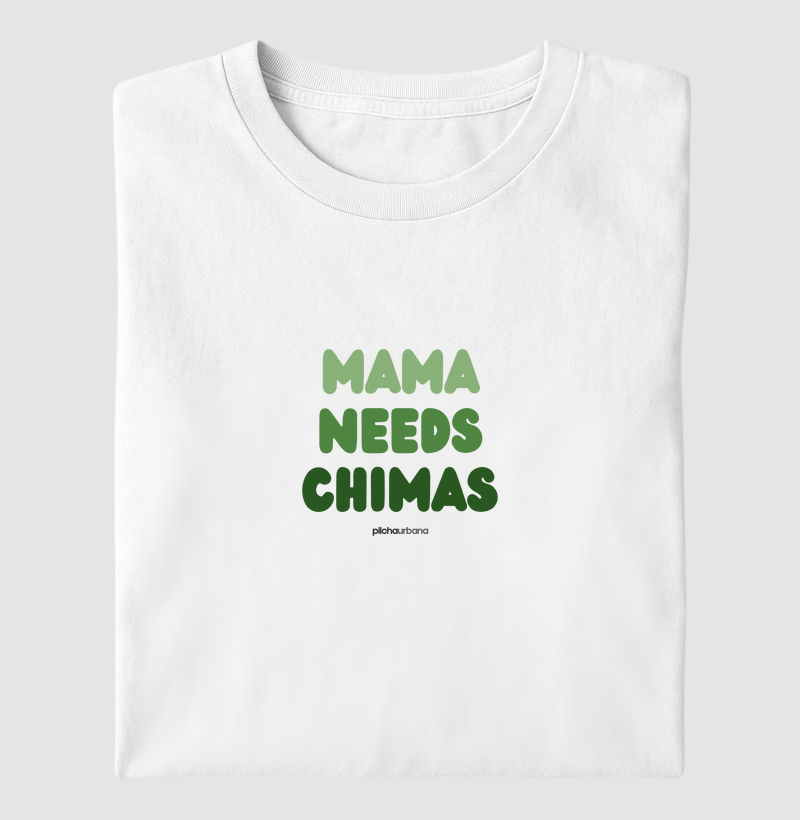 Mama Needs Chimas