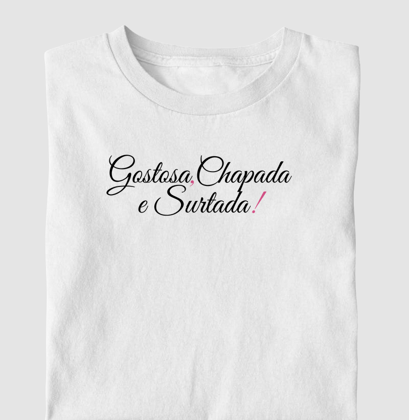 gostosa, chapada & surtada.