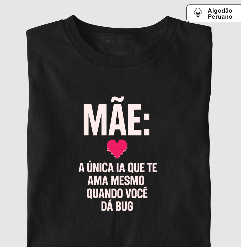 Mãe: A única IA que não te ama