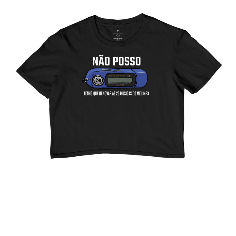Não posso. Tenho que renovar as músicas do meu MP3
