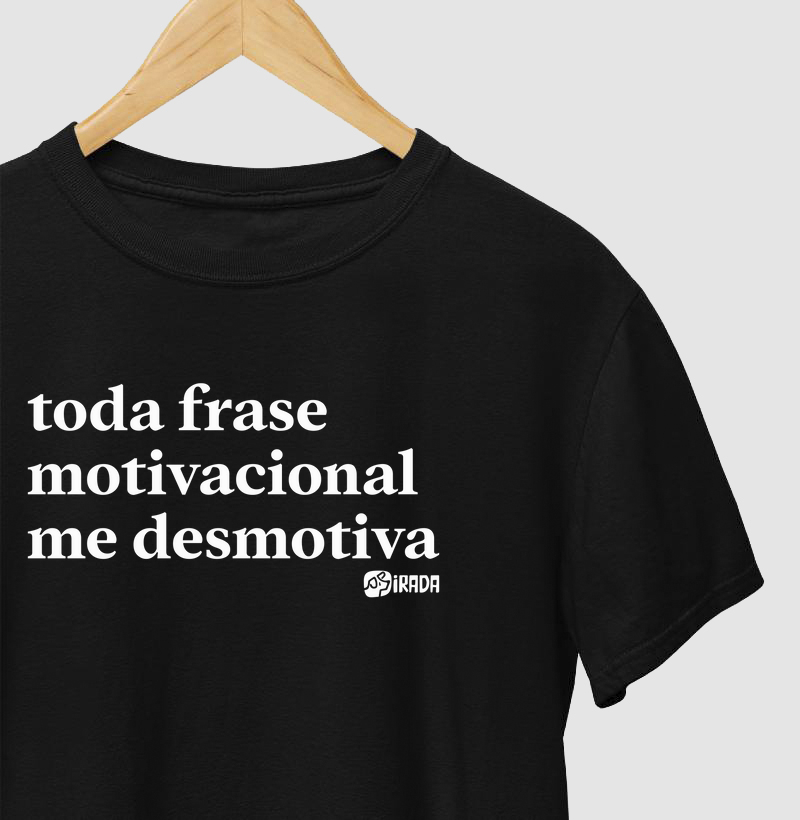 Toda frase motivacional me desmotiva