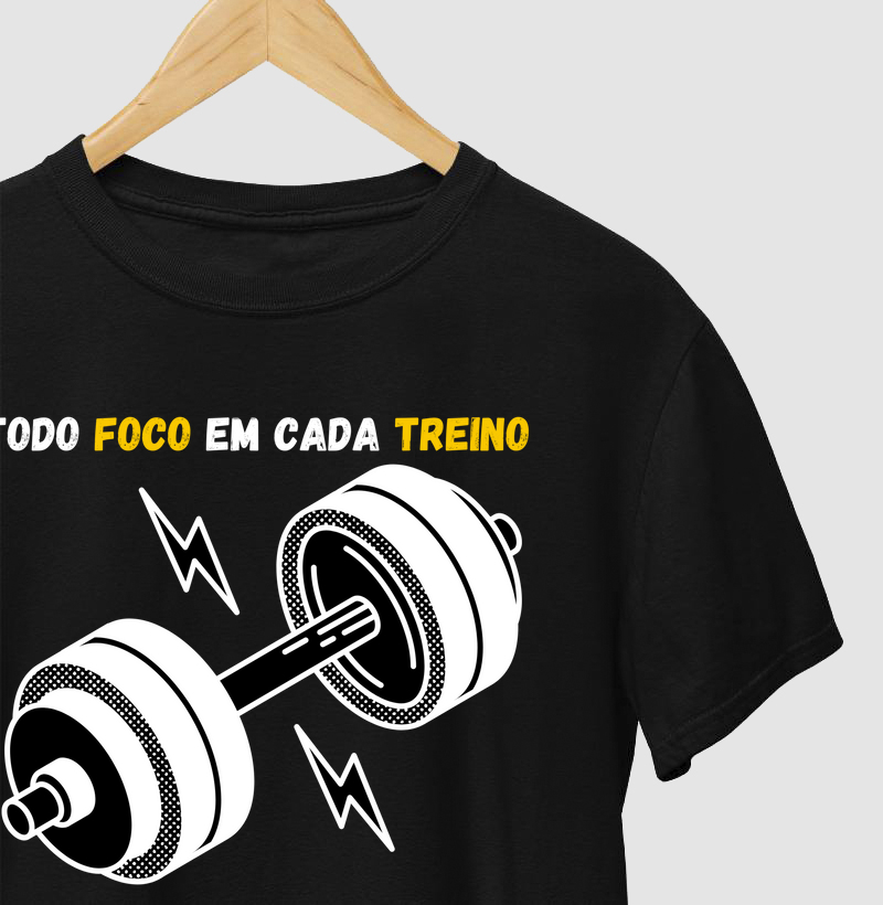 Essa é para quem entende o poder do foco no treino! camiseta Todo foco em cada treino vira resultado
