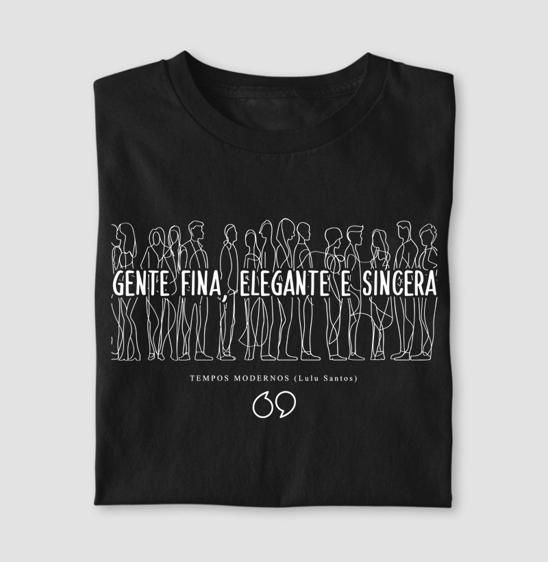 Gente Fina, Elegante e Sincera