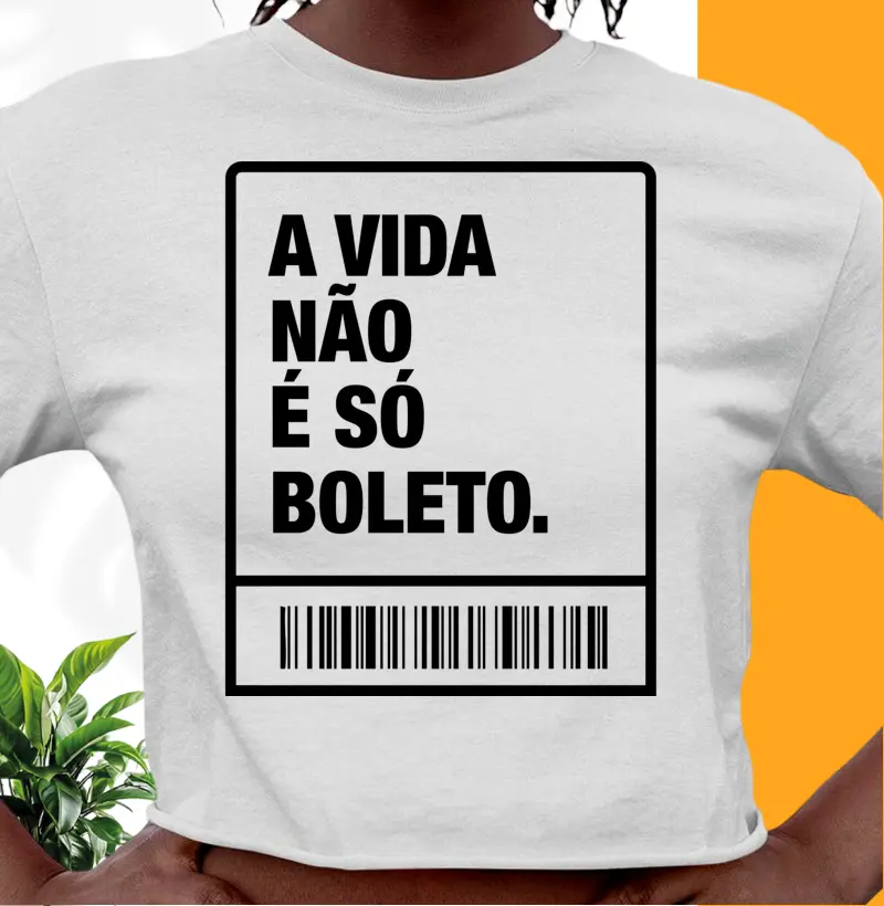 A vida não é só boleto