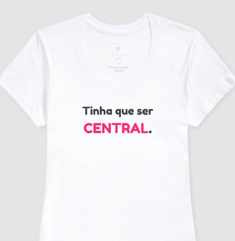 Tinha que ser central.